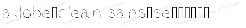 adobe-clean sans-se字体转换